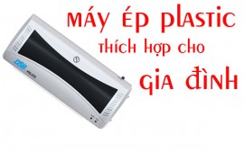 Loại máy ép plastic nào thích hợp cho gia đình